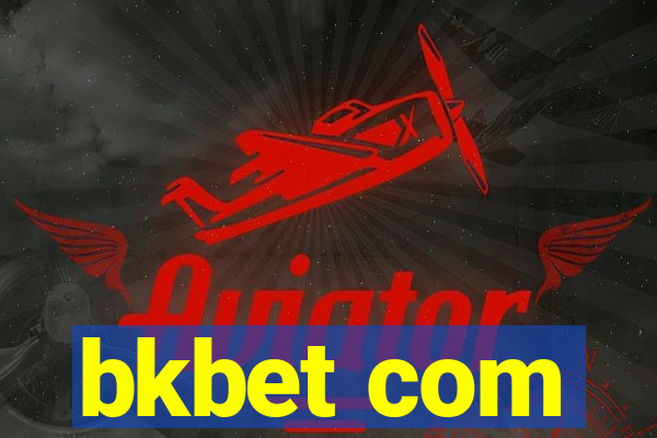 bkbet com